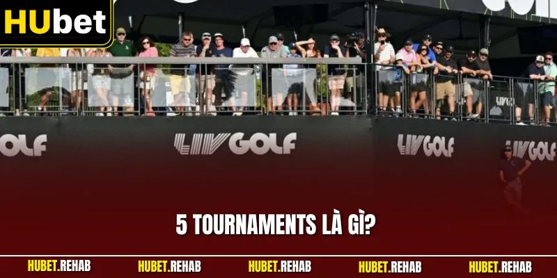 5 tournaments la gi