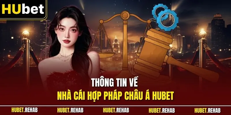 Trang chủ 21 Thông tin về nhà cái hợp pháp châu Á HUBET