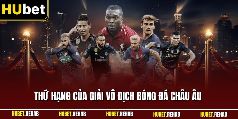 thu hang cua giai vo dich bong da chau au